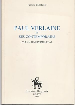 Image du vendeur pour Paul Verlaine et ses contemporains par un tmoin impartial mis en vente par Librairie Franoise Causse