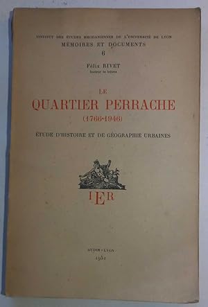 Le quartier Perrache (1766-1946)