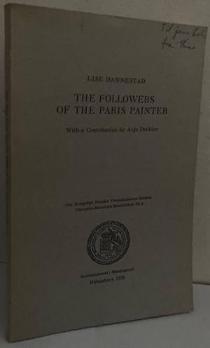 Seller image for The Followers of the Paris Painter. With a Contribution by Anja Drukker for sale by Erik Oskarsson Antikvariat