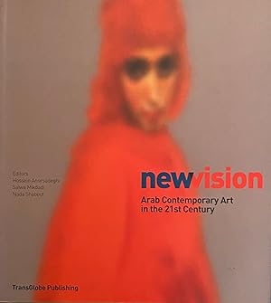 Seller image for New Vision Arab Contemporary Art in the 21st Century. for sale by Brooks Books