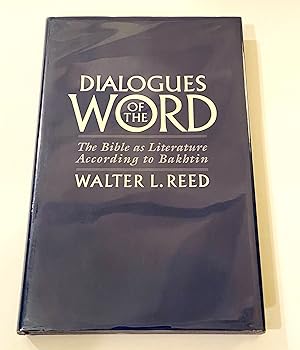 Dialogues of the Word: The Bible as Literature According to Bakhtin