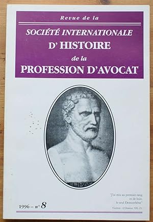 Revue de la Société Internationale d'Histoire de la profession d'avocat -Numéro 8 de 1996