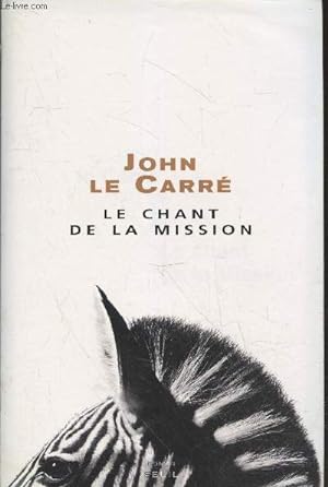Seller image for Le Chant de la mission for sale by Le-Livre