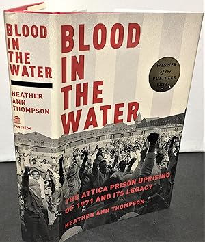 Bild des Verkufers fr Blood in the Water the Attica Prison uprising of 1971 and its legacy zum Verkauf von Philosopher's Stone Books