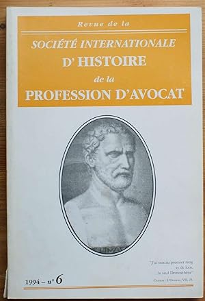 Revue de la Société Internationale d'Histoire de la profession d'avocat -Numéro 6 de 1994