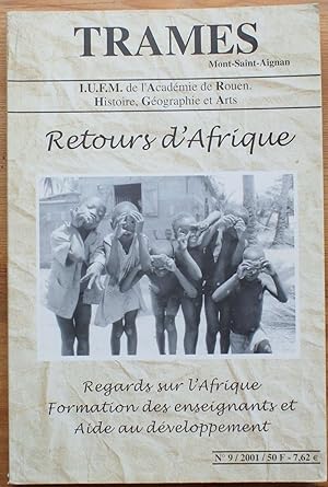 Trames numéro 9 / 2001 : Retours d'Afrique : Regards sur l'Afrique, formation des enseignants et ...