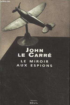 Image du vendeur pour Le miroir aux espions mis en vente par Le-Livre