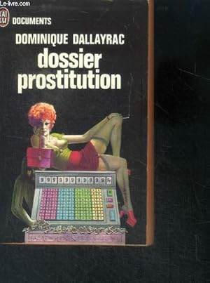 Seller image for Dossier prostitution for sale by Le-Livre