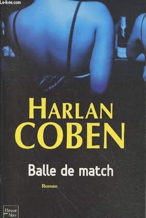 Image du vendeur pour Balle de match mis en vente par Le-Livre