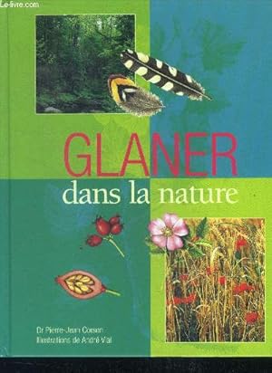 Image du vendeur pour Glaner dans la nature mis en vente par Le-Livre