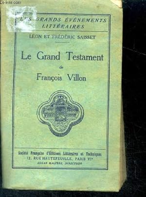Seller image for Le grand testament de francois villon - Collection "Les Grands Evnements Littraires" for sale by Le-Livre