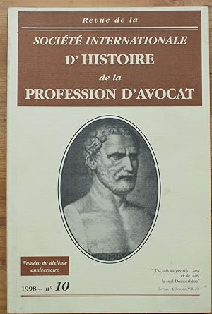 Revue de la Société Internationale d'Histoire de la profession d'avocat -Numéro 10 de 1998