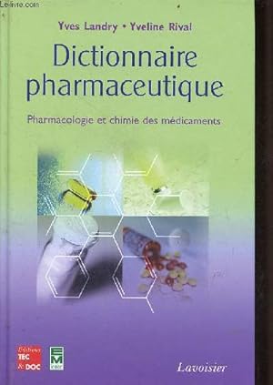 Bild des Verkufers fr Dictionnaire pharmaceutique - pharmacologie et chimie des mdicaments. zum Verkauf von Le-Livre