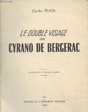 Bild des Verkufers fr Le double visage de Cyrano de Bergerac (avec envoi d'auteur) zum Verkauf von Le-Livre