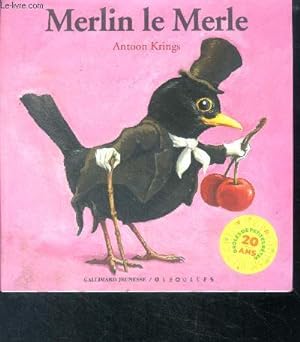 Immagine del venditore per Merlin le merle - collection drles de petites btes special 20 ans venduto da Le-Livre