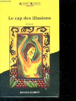Bild des Verkufers fr Le cap des illusions - roman zum Verkauf von Le-Livre
