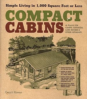 Compact Cabins: Simple Living in 1,000 Square Feet or Less