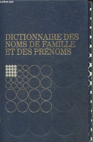 Bild des Verkufers fr Dictionnaire des noms de famille et des prnoms zum Verkauf von Le-Livre