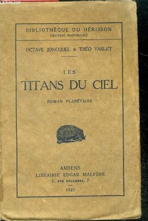 Imagen del vendedor de Les Titans du ciel , roman planetaire - bibliotheque du herisson (oeuvres nouvelles) a la venta por Le-Livre