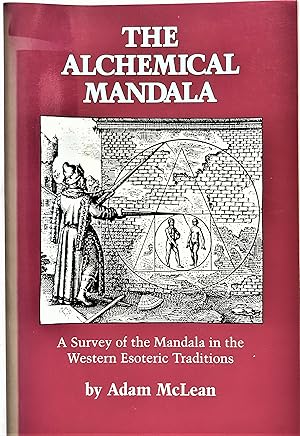 Imagen del vendedor de The Alchemical Mandala: A Survey of the Mandala in the Western Esoteric Traditions a la venta por PKRD