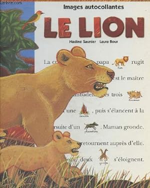 Image du vendeur pour Le Lion (Collection "Un jour un animal") mis en vente par Le-Livre