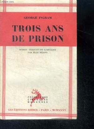 Bild des Verkufers fr Trois ans de prison - collection les prosateurs etrangers modernes - 8e edition zum Verkauf von Le-Livre