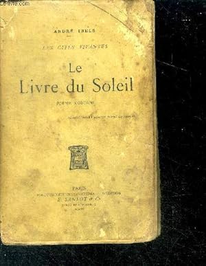 Bild des Verkufers fr Le livre du Soleil - Pome moderne - les cites vivantes + envoi de l'auteur  l'intention de Jean-Baptiste Broussouloux zum Verkauf von Le-Livre