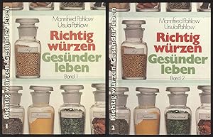 Bild des Verkufers fr Richtig wrzen, gesnder leben. Eine Anleitung fr den richtigen Umgang mit Gewrzen, Band 1 und 2. zum Verkauf von Versandantiquariat Markus Schlereth