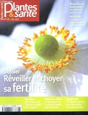 Image du vendeur pour Plantes & sante N180 juin 2017- dossier reveiller et choyer sa fertilite, inflammation de l'intestin les plats qui soulagent, la 2e vie du bleu pastel des teinturiers, elixirs floraux, nutrition: regimes sans cereales qui font debat. mis en vente par Le-Livre