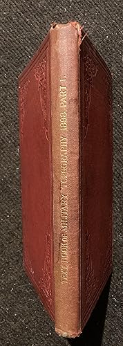 TEXT BOOK OF MILITARY TOPOGRAPHY. PART I 1898
