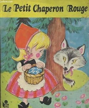 Seller image for Le Petit Chaperon Rouge (Collection "Babillage") for sale by Le-Livre