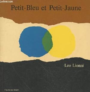 Image du vendeur pour Petit-Bleu et Petit-Jaune mis en vente par Le-Livre