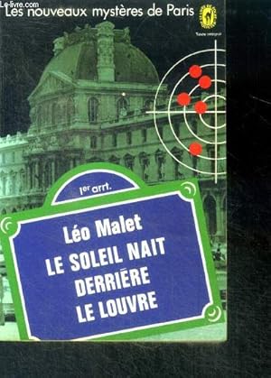 Bild des Verkufers fr Le soleil nait derriere le louvre - les nouveaux mysteres de paris - roman zum Verkauf von Le-Livre