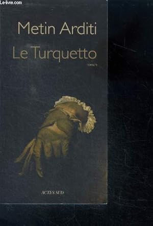 Bild des Verkufers fr Le turquetto - roman zum Verkauf von Le-Livre