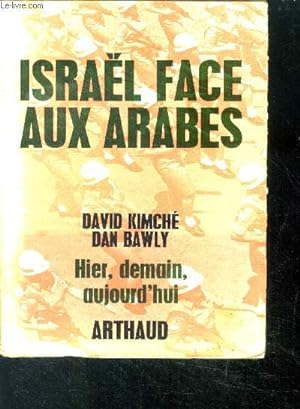 Imagen del vendedor de Israel face aux arabes - collection hier, demain, aujourd'hui 'notre temps, N16' a la venta por Le-Livre