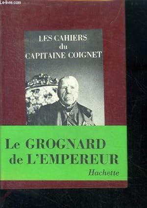 Seller image for Les cahiers du capitaine coignet - edition conforme au manuscrit original for sale by Le-Livre