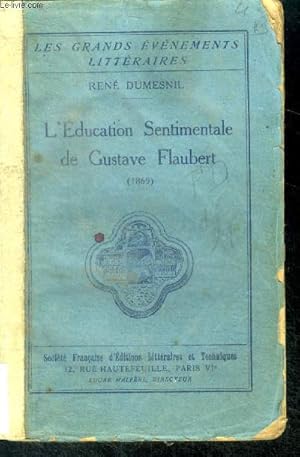 Bild des Verkufers fr L'education sentimentale de gustave flaubert (1869) - collection Les Grands Evnements Littraires zum Verkauf von Le-Livre
