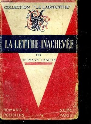 Bild des Verkufers fr La lettre inacheve zum Verkauf von Le-Livre