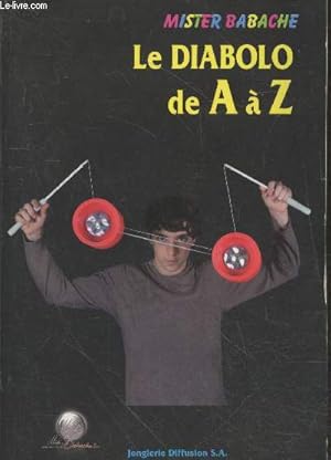 Image du vendeur pour Le Diabolo de A  Z mis en vente par Le-Livre