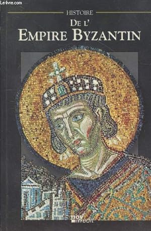 Bild des Verkufers fr Histoire de l'Empire Bizantin zum Verkauf von Le-Livre
