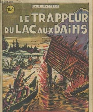Image du vendeur pour Le Trappeur du Lac aux Daims (Collection "Coq Hardi n12") mis en vente par Le-Livre