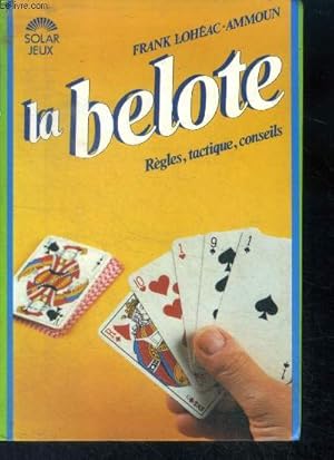 Bild des Verkufers fr La belote - regles tactique conseils zum Verkauf von Le-Livre