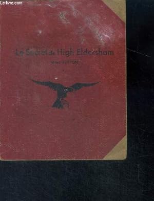 Bild des Verkufers fr Le secret de high eldersham - the secret of high eldersham zum Verkauf von Le-Livre