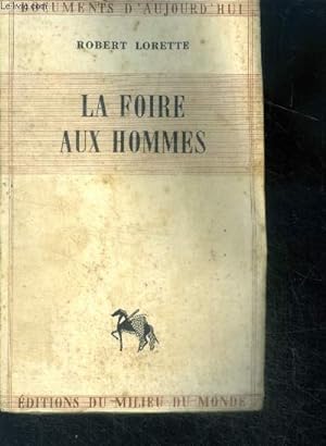 Immagine del venditore per La foire aux hommes - Collection documents d'aujourd'hui VI venduto da Le-Livre