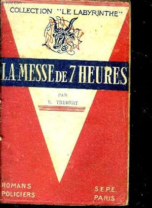 Bild des Verkufers fr La messe de 7 heures zum Verkauf von Le-Livre