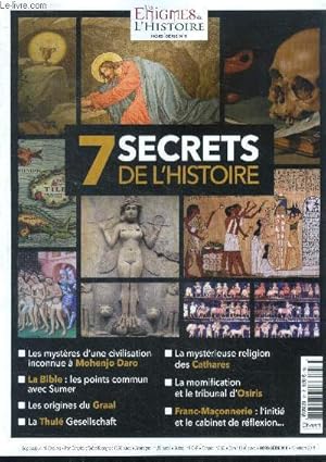 Image du vendeur pour Les enigmes de l'histoire hors serie N8- 7 secret de l'histoire, les mysteres d'une civilisations inconnue a mohenjo daro, la bible: points communs avec sumer, les origines du graal, la thule gesellschaft, la mysterieuse religion des cathares, . mis en vente par Le-Livre