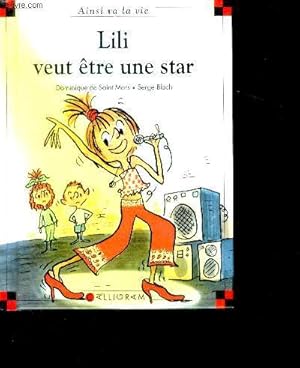 Image du vendeur pour Lili veut tre une star - collection ainsi va la vie N65 mis en vente par Le-Livre