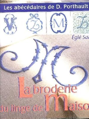 Imagen del vendedor de La broderie du linge de maison - les abecedaires de d. porthault a la venta por Le-Livre