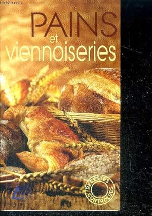 Seller image for Pains et viennoiseries - recettes controlees for sale by Le-Livre