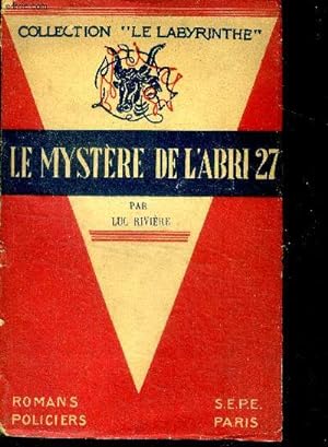 Bild des Verkufers fr Le mystere de l'abri 27 zum Verkauf von Le-Livre
